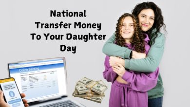 National Transfer Money to Your Daughter Day 2024