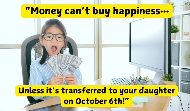 National Transfer Money to Your Daughter Day 2024 Meme Funny