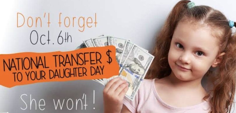 National Transfer Money to Your Daughter Day Memes 2024 Funny