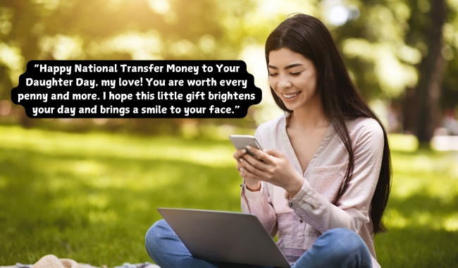 National Transfer Money to Your Daughter Day Wishes 2024