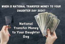 When is National Transfer Money to Your Daughter Day 2024